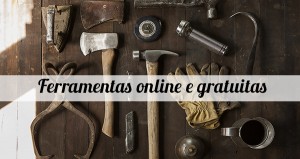 ferramentas online e gratuitas